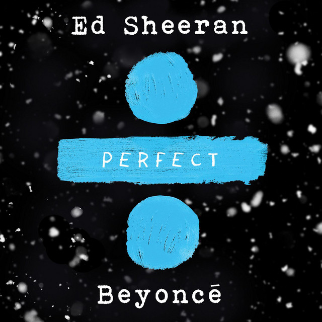 ED SHEERAN & BEYONCÉ&nbsp;met&nbsp;'PERFECT'
