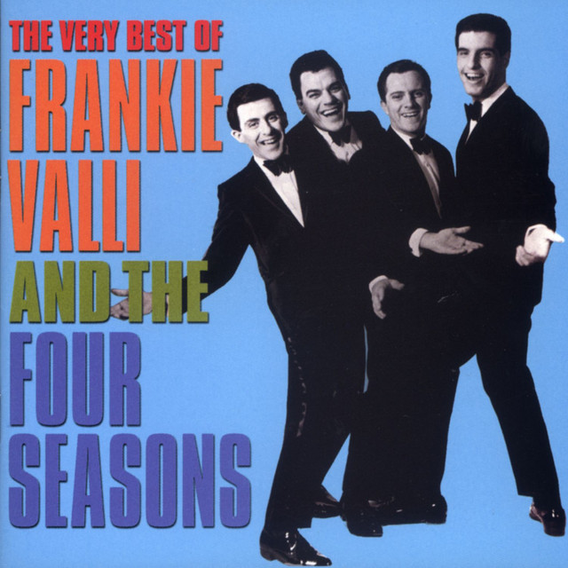 FRANKIE VALLI & THE FOUR SEASONS&nbsp;met&nbsp;'DECEMBER 1963 (OH WHAT A NIGHT!)'