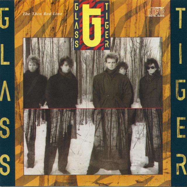 GLASS TIGER met 'DON'T FORGET ME (WHEN I'M GONE)'