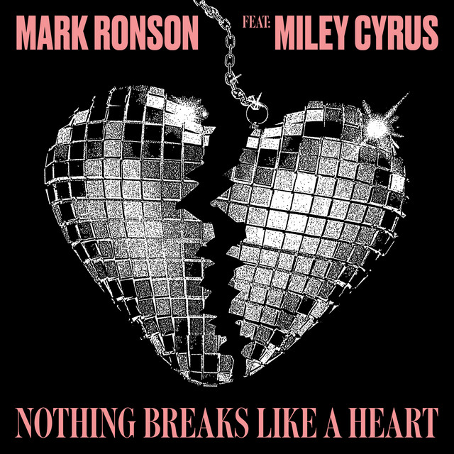 MARK RONSON FEAT. MILEY CYRUS&nbsp;met&nbsp;'NOTHING BREAKS LIKE A HEART'