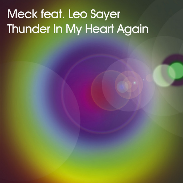MECK FEAT. LEO SAYER&nbsp;met&nbsp;'THUNDER IN MY HEART AGAIN'