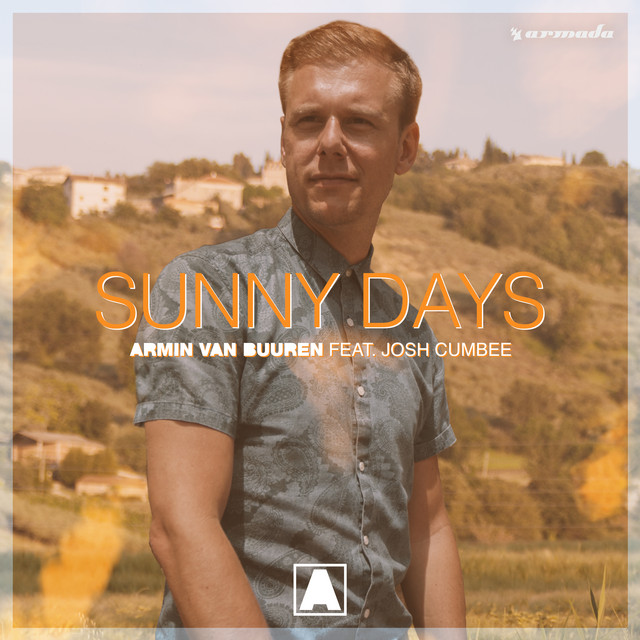 ARMIN VAN BUUREN FEAT. JOSH CUMBEE&nbsp;met&nbsp;'SUNNY DAYS'