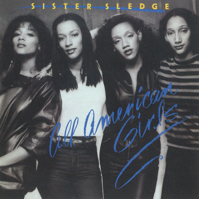 SISTER SLEDGE&nbsp;met&nbsp;'ALL AMERICAN GIRLS'