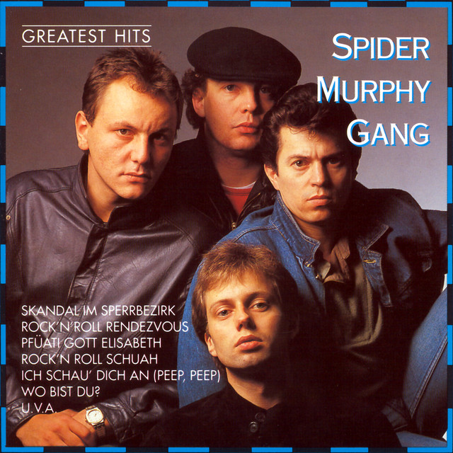 SPIDER MURPHY GANG&nbsp;met&nbsp;'SKANDAL IM SPERRBEZIRK'