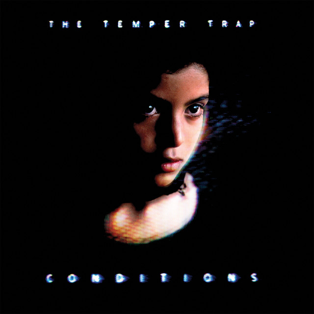 THE TEMPER TRAP&nbsp;met&nbsp;'SWEET DISPOSITION'