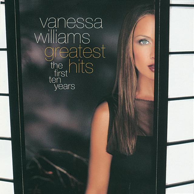VANESSA WILLIAMS&nbsp;met&nbsp;'SAVE THE BEST FOR LAST'